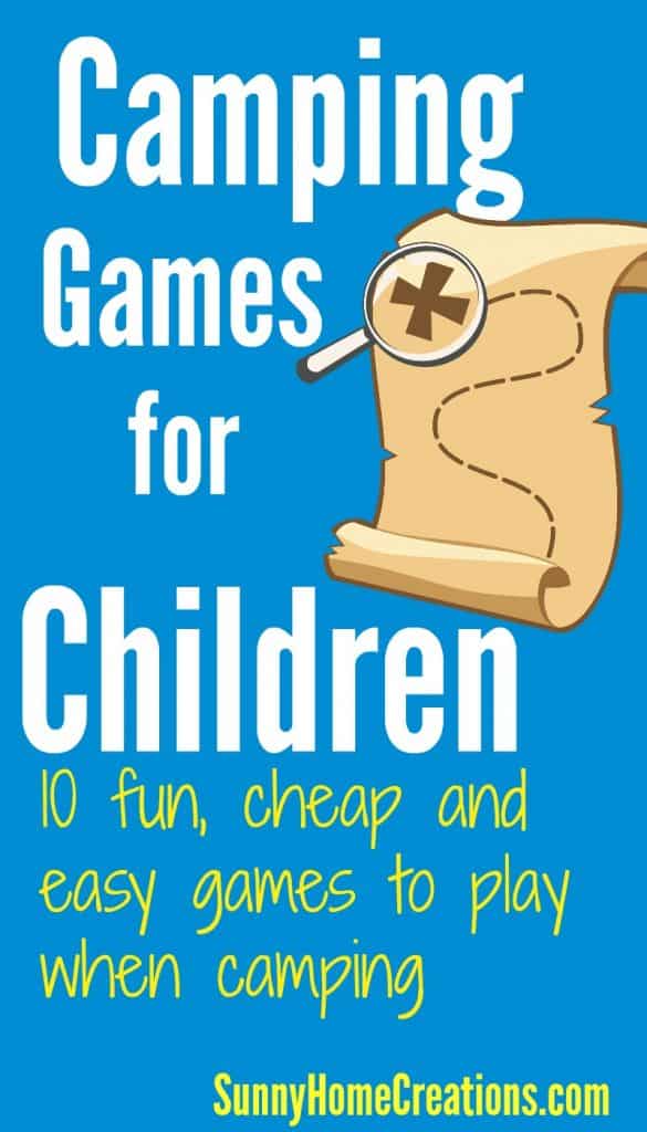 Camping Games for Children. 10 fun, cheap and easy games to play while camping.