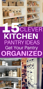 15 Clever Kitchen Pantry Ideas to Get Your Pantry Organized