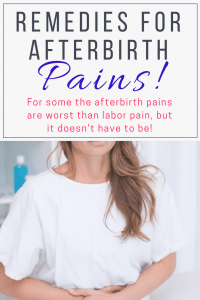 Afterbirth pains! For some the afterbirth pains are worst than labor pain, but it doesn't have to be!