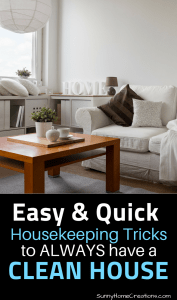 Easy & quick housekeeping tricks to always have a clean house.