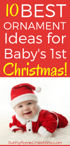 10 Best Ornament ideas for baby's first Christmas!