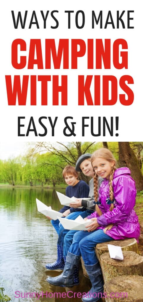 Ways to Make camping with kids fun and easy