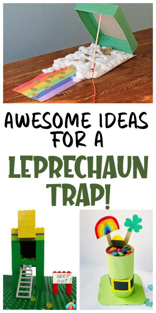 Pin image: top has a pic of a rainbow leading to a leprechaun trap, middle says "Awesome ideas for a leprechaun trap!" and bottom has a collage of 2 traps.