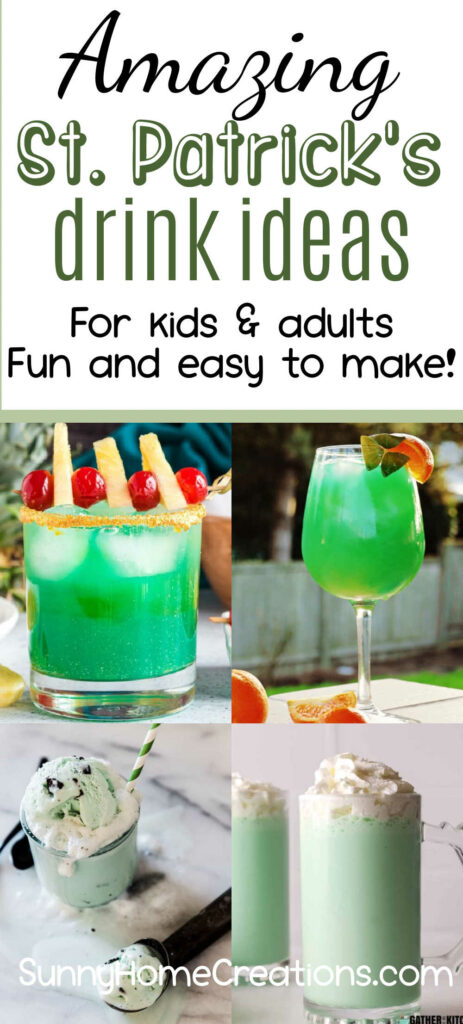 Pin image: top says "Amazing St. Patrick's Drink ideas for kids & adults; fun and easy to make! with a collage of 4 drinks.