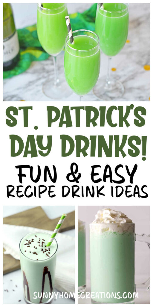 Pin image: top and bottom have drink images, middle says "St. Patricks Day Drinks Fun & Easy Recipe Drink Ideas".